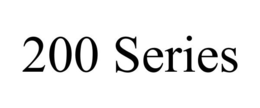 200 SERIES trademark