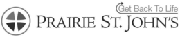 PRAIRIE ST. JOHN'S GET BACK TO LIFE trademark