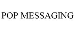 POP MESSAGING trademark