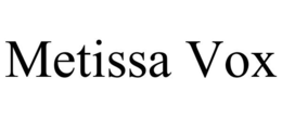 METISSA VOX trademark