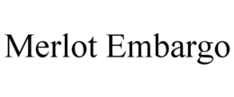 MERLOT EMBARGO trademark