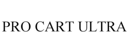 PRO CART ULTRA trademark