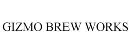 GIZMO BREW WORKS trademark