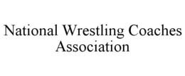 NATIONAL WRESTLING COACHES ASSOCIATION trademark