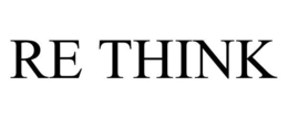 RE THINK trademark