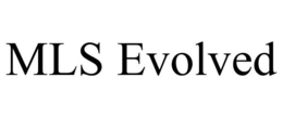 MLS EVOLVED trademark