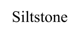 SILTSTONE trademark