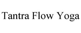 TANTRA FLOW YOGA trademark
