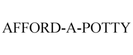 AFFORD-A-POTTY trademark