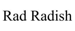 RAD RADISH trademark