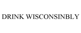 DRINK WISCONSINBLY trademark