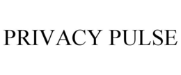 PRIVACY PULSE trademark