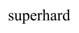 SUPERHARD trademark