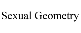 SEXUAL GEOMETRY trademark