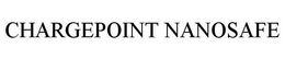 CHARGEPOINT NANOSAFE trademark
