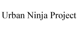 URBAN NINJA PROJECT trademark
