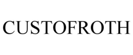 CUSTOFROTH trademark