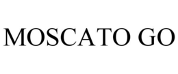 MOSCATO GO trademark