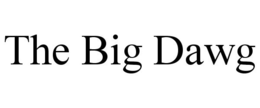THE BIG DAWG trademark