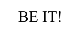 BE IT! trademark