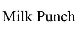 MILK PUNCH trademark