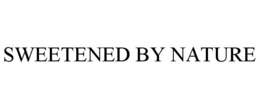 SWEETENED BY NATURE trademark
