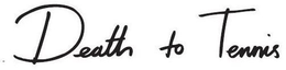 DEATH TO TENNIS trademark