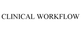 CLINICAL WORKFLOW trademark