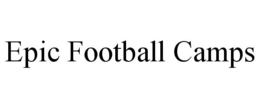 EPIC FOOTBALL CAMPS trademark