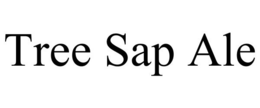 TREE SAP ALE trademark