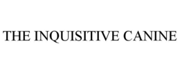 THE INQUISITIVE CANINE trademark