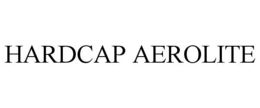 HARDCAP AEROLITE trademark