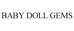 BABY DOLL GEMS trademark