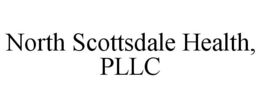 NORTH SCOTTSDALE HEALTH, PLLC trademark