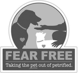 FEAR FREE TAKING THE PET OUT OF PETRIFIED. trademark