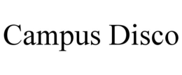 CAMPUS DISCO trademark