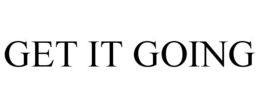 GET IT GOING trademark