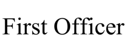 FIRST OFFICER trademark