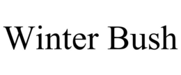 WINTER BUSH trademark