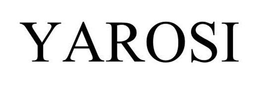 YAROSI trademark