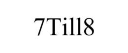 7TILL8 trademark