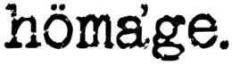 HÖMA'GE. trademark