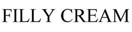 FILLY CREAM trademark
