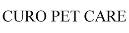 CURO PET CARE trademark