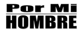 POR MI HOMBRE trademark