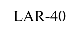 LAR-40 trademark