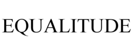EQUALITUDE trademark