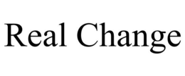 REAL CHANGE trademark