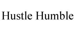 HUSTLE HUMBLE trademark