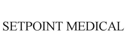 SETPOINT MEDICAL trademark